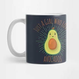 Just A Girl Who Loves Avocados - Cute Avocado Mug